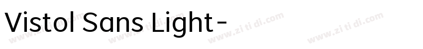 Vistol Sans Light字体转换 Vistol Sans Light字体转换